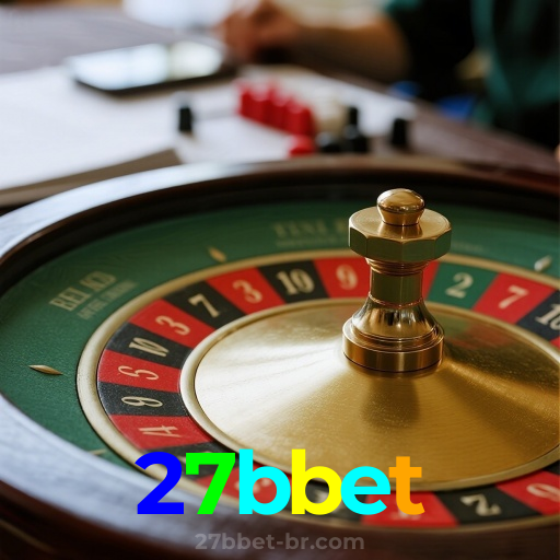 27bbet：Jogue nas roletas e ganhe prêmios sensacionais!